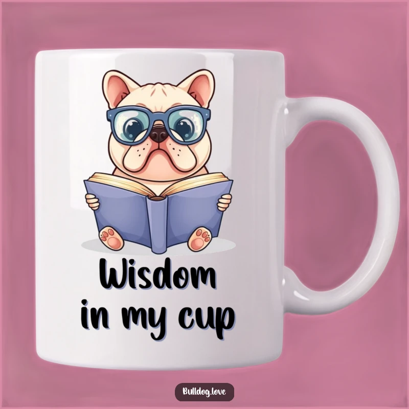 Funny Bookworm Bulldog Mug: Smart Pup Glasses, Hilarious Gift for Readers & Book Lovers