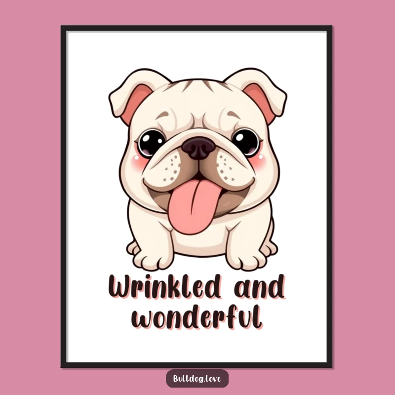 Funny Kawaii Bulldog Wrinkles Digital Art - Cute Bulldog Decor Gift