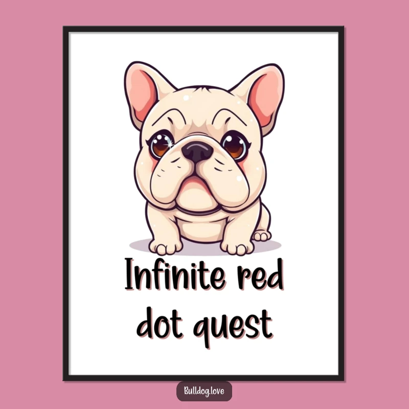 Funny Laser Dot Bulldog Poster - Hilarious Dog Art Print, Perfect Quirky Gift Decor
