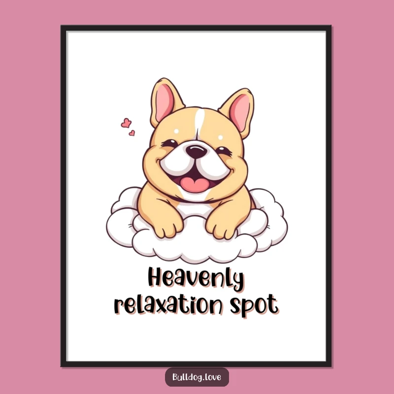 Funny Happy Sigh Bulldog Poster - Dreamy Wall Art, Perfect Quirky Gift Decor