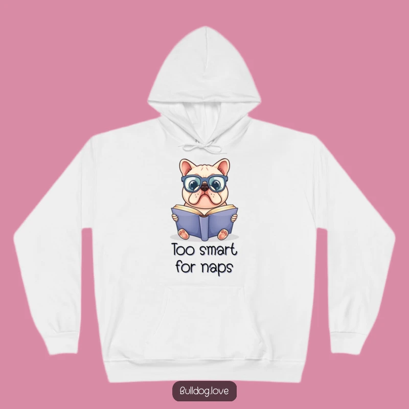 Funny Bookworm Bulldog Hoodie: Cozy Smart Glasses Pup, Hilarious Gift for Book Lovers