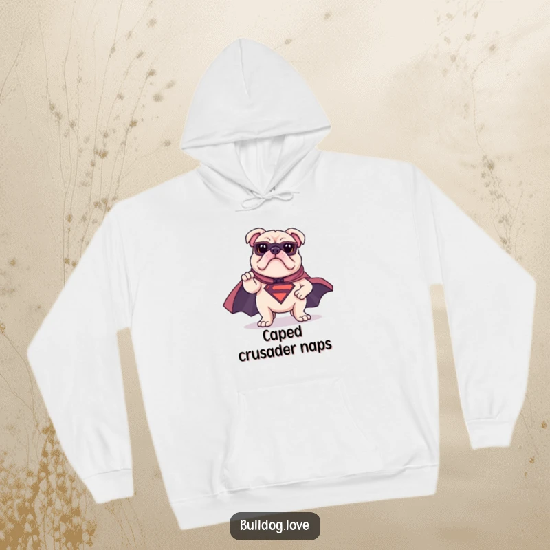 Funny bulldog hoodie featuring a bulldog in a superhero cape striking a heroic pose, designed for comfort and heroic flair.