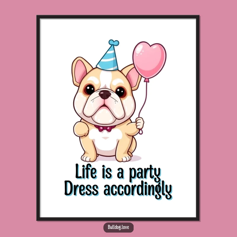 Free Printable Wall Art: Festive Bulldog Party Animal - Funny Downloadable Decor