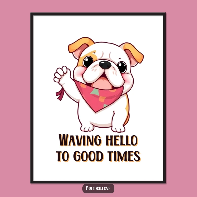 Funny Free Printable Bulldog Bandana Art: Waving Dog Downloadable Decor