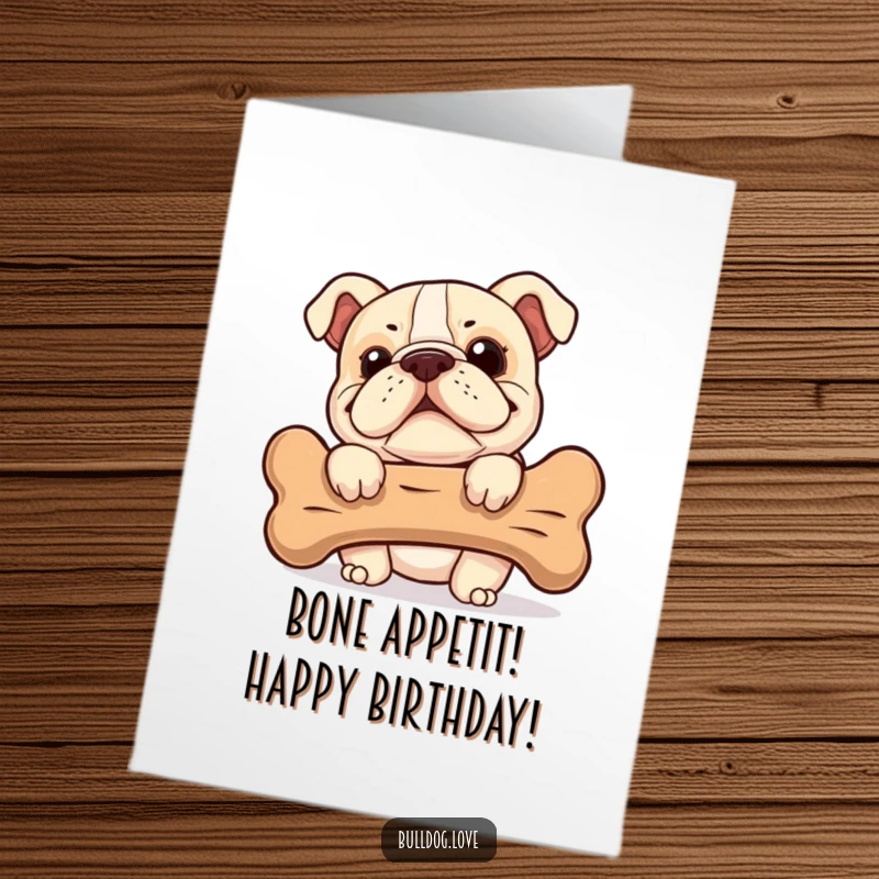 Funny Free Printable Bulldog Birthday Card, a cheeky bulldog peeking from behind a giant bone, perfect for laughs.