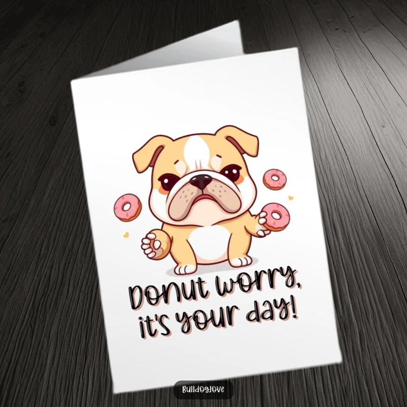 Funny Free Printable Birthday Card showing a bulldog with a furrowed brow, comically juggling tiny donuts with intense focus.