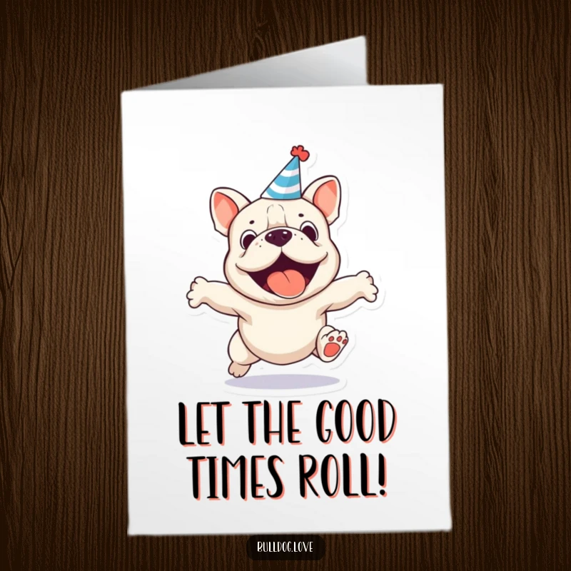Funny Free Printable Birthday Card: A bulldog in a party hat jumps with excitement, ready to celebrate.