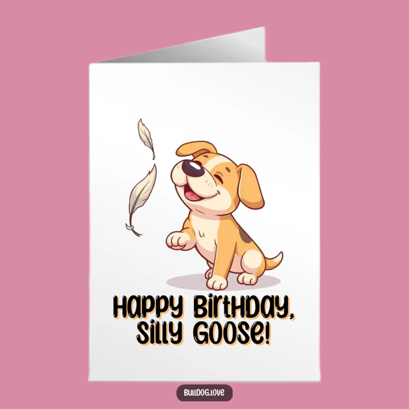Free Printable Birthday Card: Broad Snout Dog Feather Fun - Hilarious Downloadable Greeting