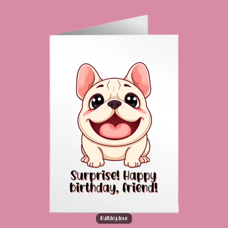 Free Printable Birthday Card: Surprised Bulldog Woof - Funny DIY Downloadable Gift