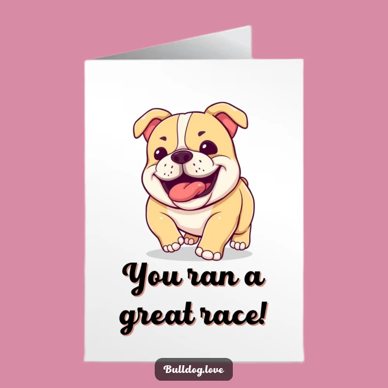 Free Printable Congrats Card: Happy Bulldog Post-Run Celebration Funny Gift
