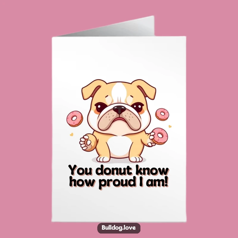 Free Printable Congrats Card: Juggling Bulldog, Sweet Success, Hilarious Downloadable