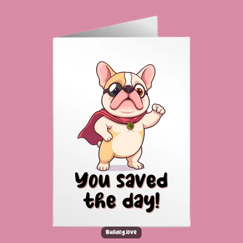 Free Printable Hero Bulldog Congratulations Card: Cape Pose Downloadable