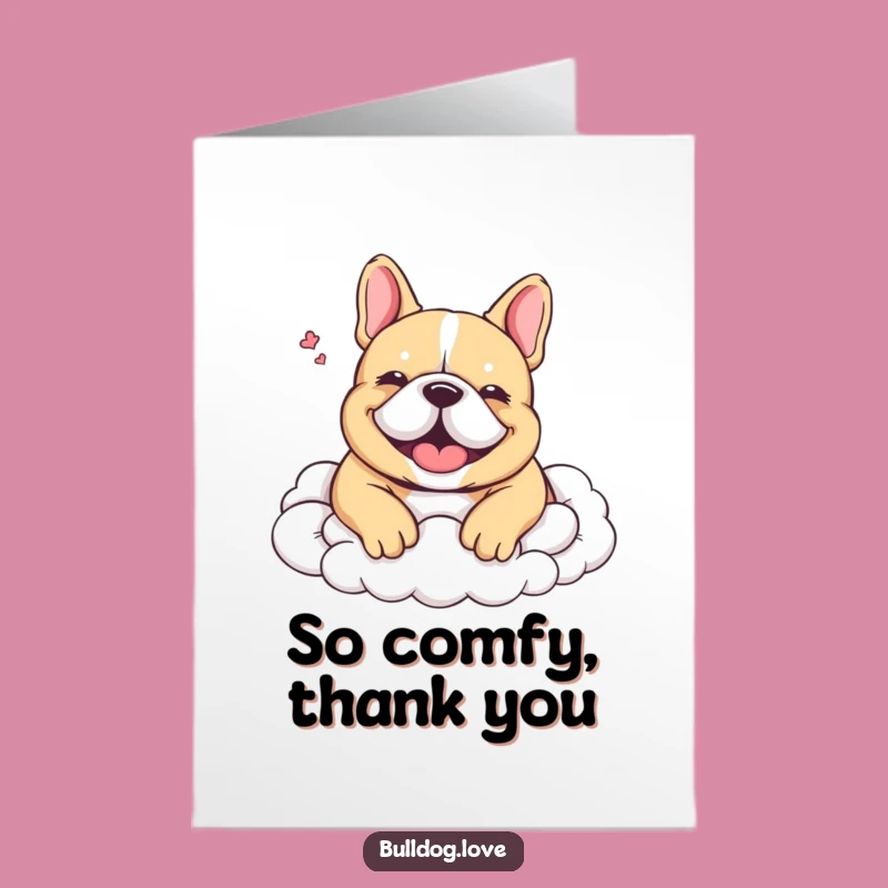 Free Printable Calm Bulldog Thank You Card: Cloud Sigh Downloadable