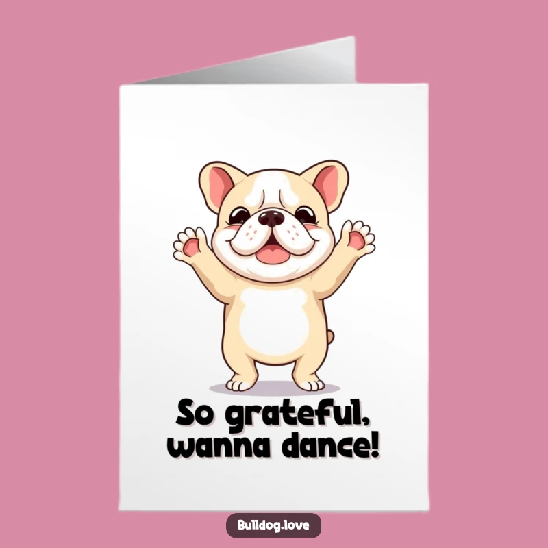 Free Printable Dancing Bulldog Thank You Card - Lively Downloadable Gift
