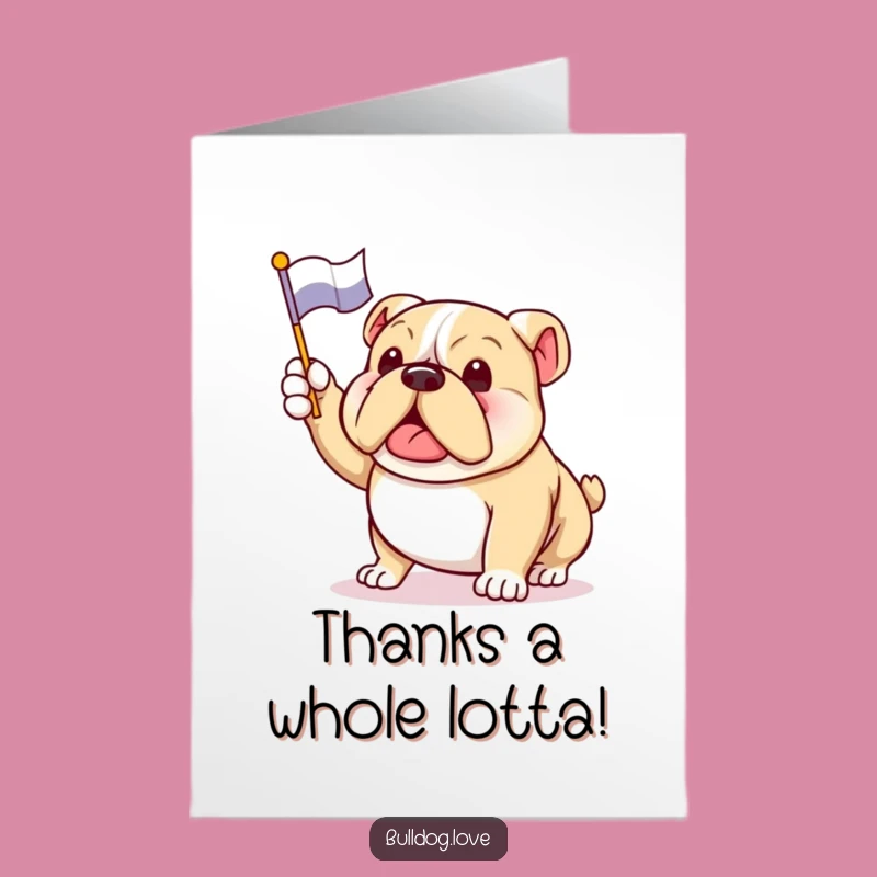 Free Printable Thank You Card: Waving Bulldog Gratitude Funny Downloadable Gift