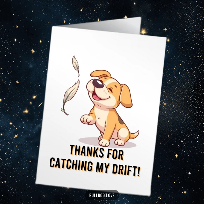 Funny Free Printable Thank You Card: A dog with a wide snout gazes with amusement at a falling feather.