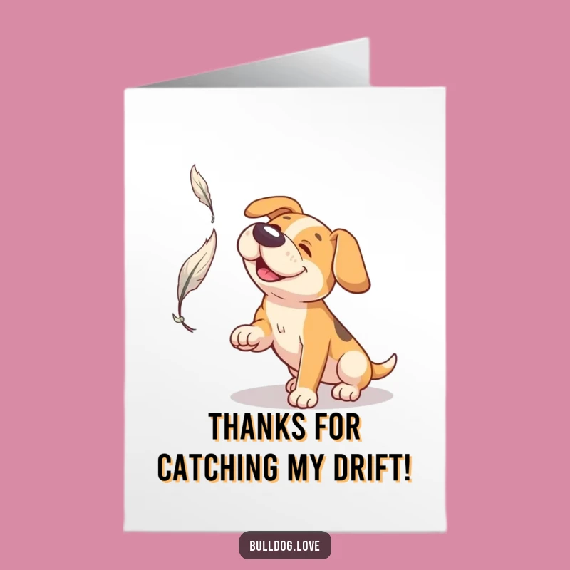 Free Printable Thank You Card: Broad Snout Dog's Feather Gratitude - Funny Downloadable Thanks