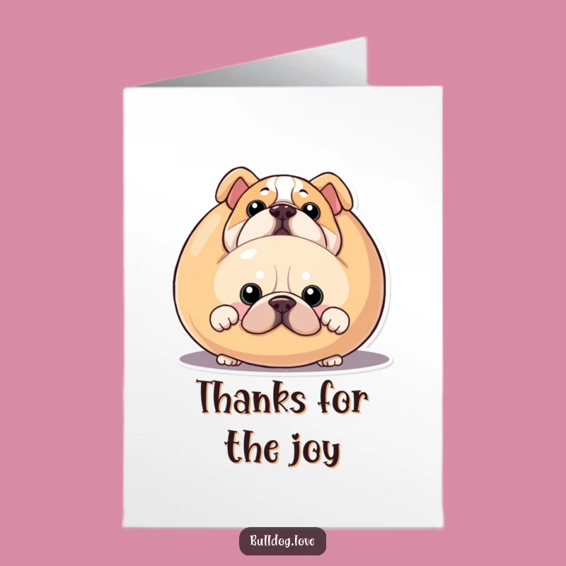 Free Printable Bulldog Thank You Card: Squeaky Toy Surprise Downloadable Gift