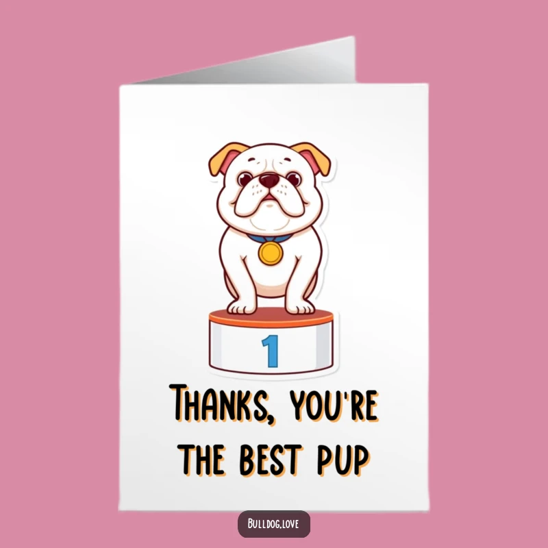 Free Printable Thank You Card: Grateful Bulldog Medal Winner - DIY Downloadable Gift
