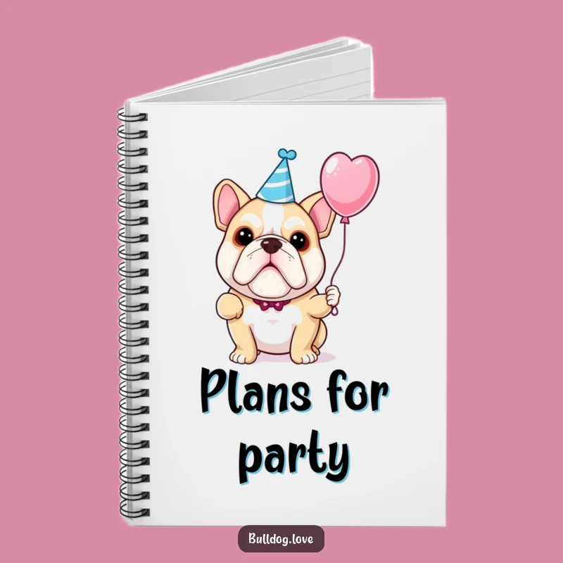 Funny Bulldog Party Notebook: Festive Dog Pages, Perfect Gift for Notes