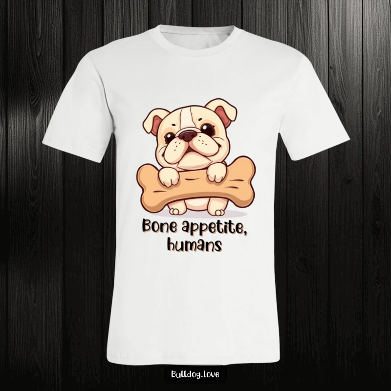 Funny Bulldog T-Shirt: A mischievous bulldog with a wide grin peeks over a massive bone, exuding pure joy.