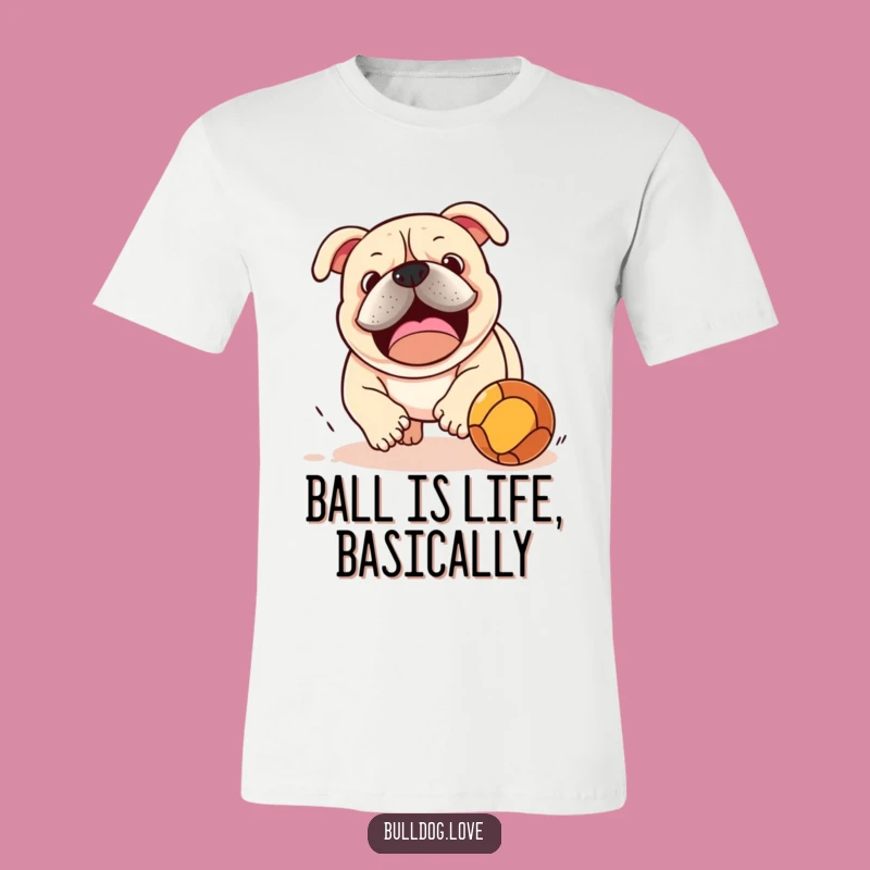 Funny Bulldog Ball Chasing Shirt: Wearable Humor for Energetic Dog Fans