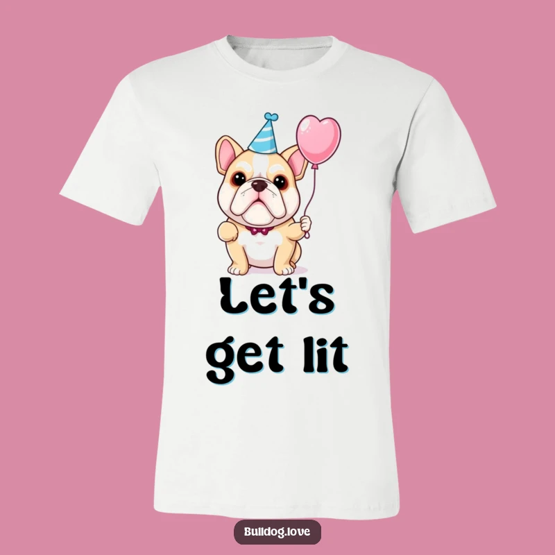 Funny Bulldog Party T-Shirt: Festive Dog Hat & Balloon, Hilarious Outfit