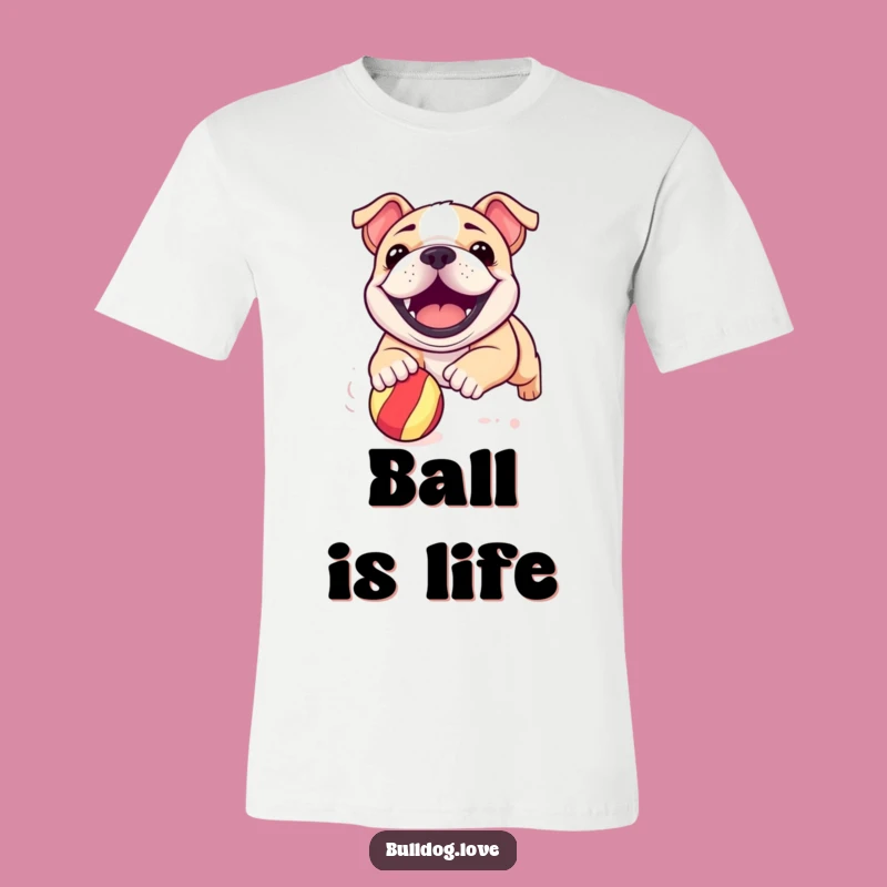 Funny Bulldog Pup T-Shirt: Grinning Dog Chasing Ball, Hilarious Outfit