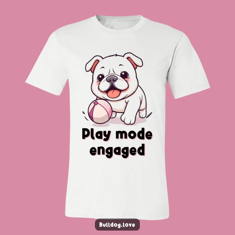Funny Kawaii Bulldog T-Shirt - Chasing Ball, Playful & Hilarious Gift